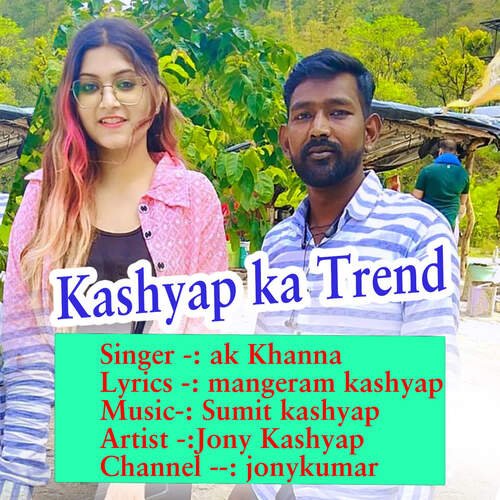 Kashyap Ka Trend Ak Khanna MP3 Download