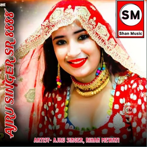 Ajru Singer SR 888 Rihan Mewati MP3 Download