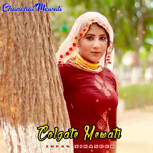 Colgate Mewati Chanchal Mewati MP3 Download