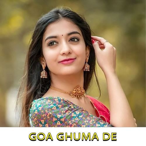 Goa Ghuma De Sakshi Goswami MP3 Download