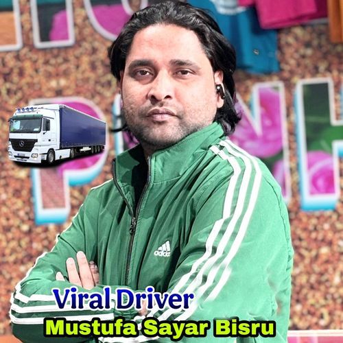 Viral Driver Mustufa Sayar MP3 Download