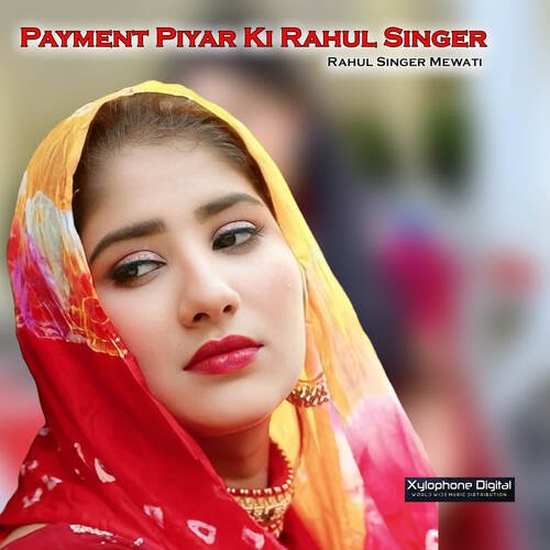 Payment Piyar Ki Rahul Singer Rahul Singer Mewati MP3 Download