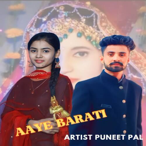 Aaye Barati Puneet Pal MP3 Download