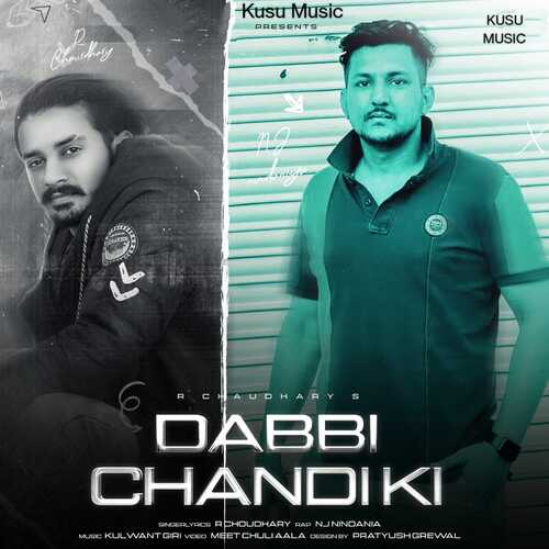 Dabbi Chandi Ki R Choudhary MP3 Download