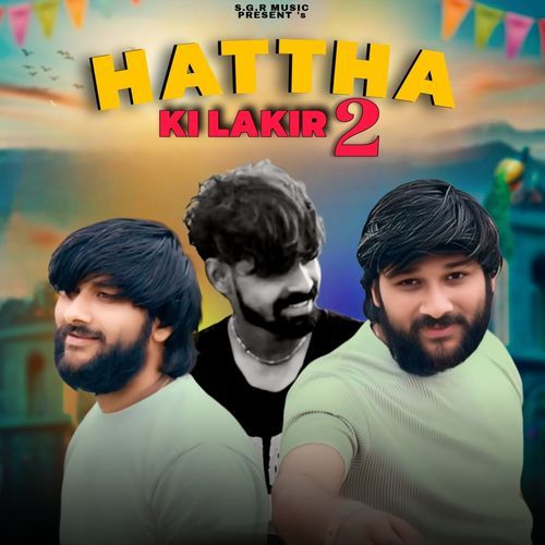 Hattha Ki Lakir 2 Sagar Prajapati MP3 Download