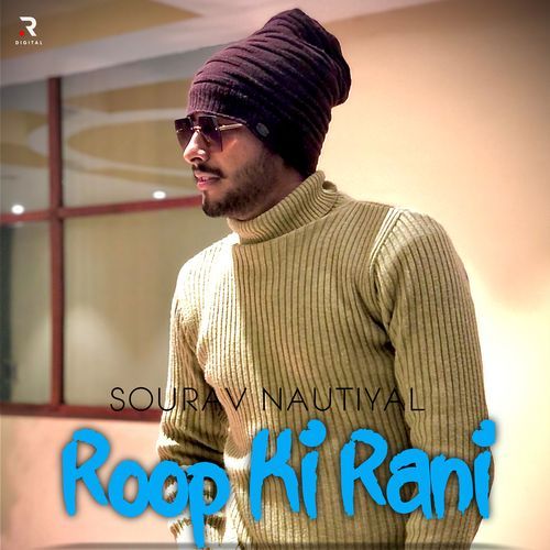 Roop Ki Rani Sourav Nautiyal MP3 Download