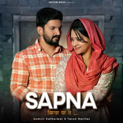 Sapna (Bistar Par Te) Somvir Kathurwal MP3 Download