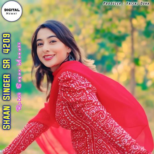 Shaan Singer SR 4209 Rohil Sayar Mewati MP3 Download