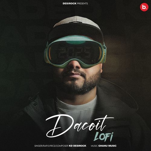 Dacoit (Lofi) KD Desi Rock MP3 Download
