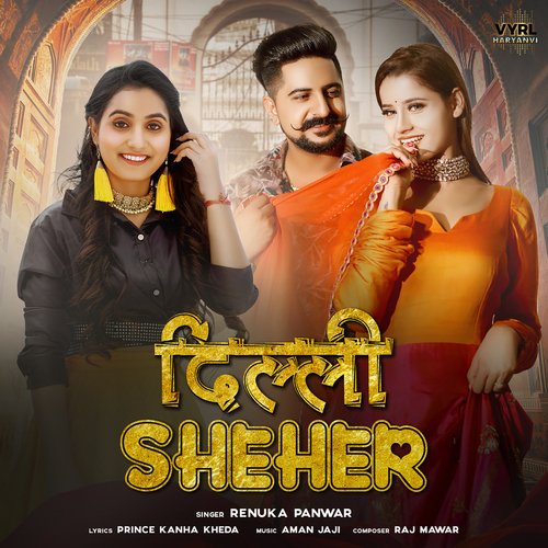 Delhi Sheher Renuka Panwar MP3 Download