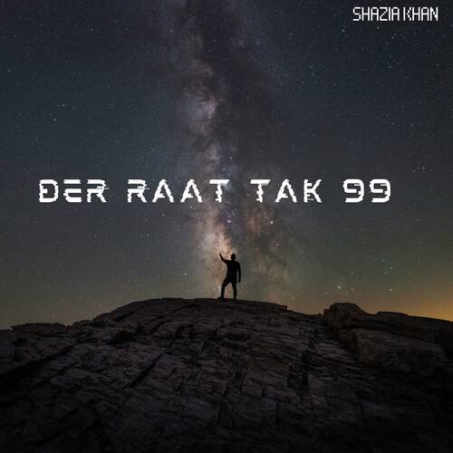 Der Raat Tak 99 Shazia Khan MP3 Download