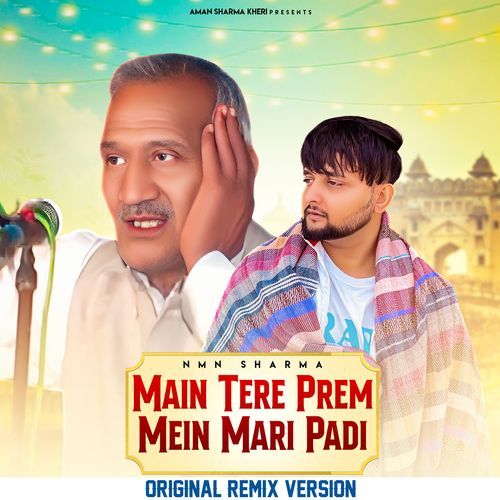 Main Tere Prem Mein Mari Padi Nmn Sharma MP3 Download