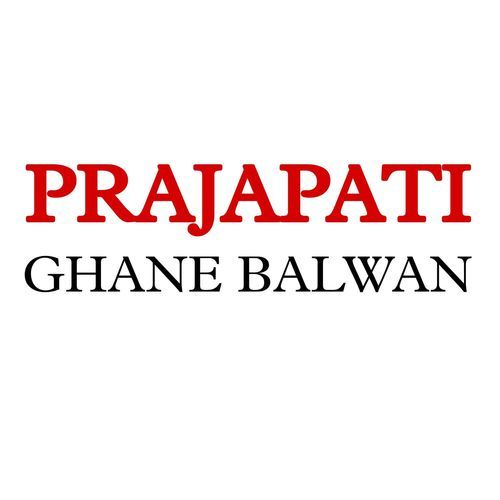 Prajapati Ghane Balwan Gyanendar Sardhana MP3 Download