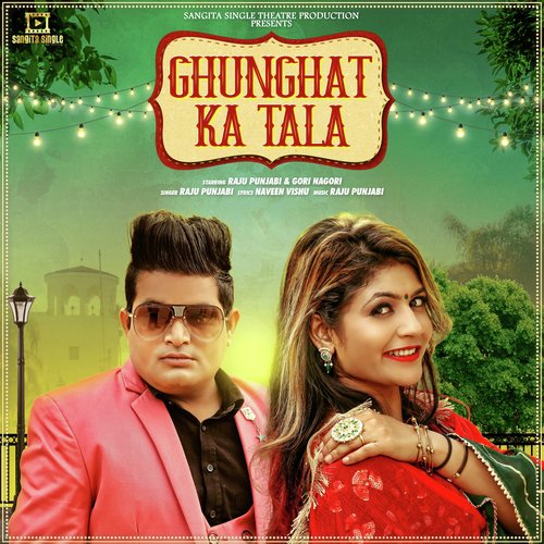 Ghunghat Ka Tala Raju Punjabi MP3 Download
