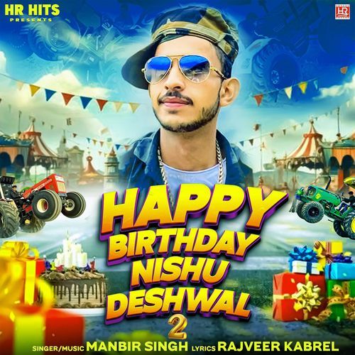Happy Birthday Nishu Deshwal 2 Manbir Singh MP3 Download