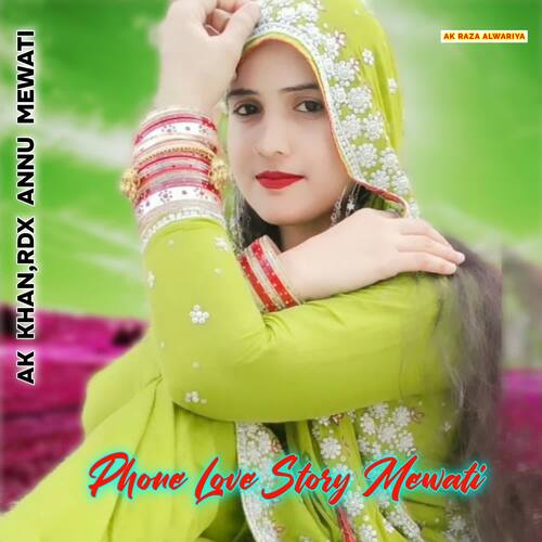 Phone Love Story Mewati Rdx Annu Mewati MP3 Download