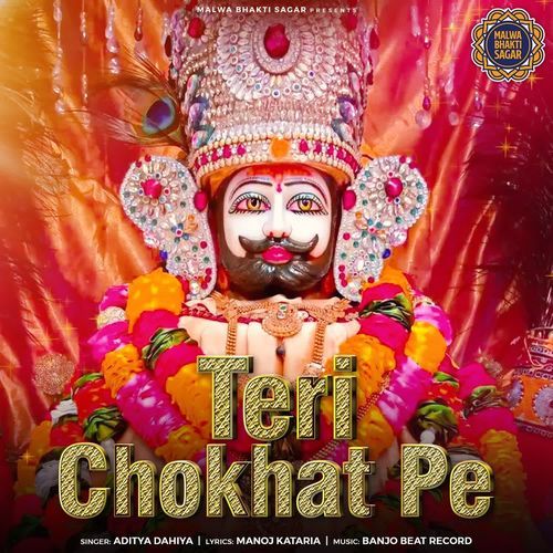 Teri Chokhat Pe Aditya Dahiya MP3 Download