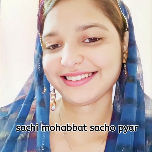 sachi mohabbat sacho pyar Mosam Singer MP3 Download