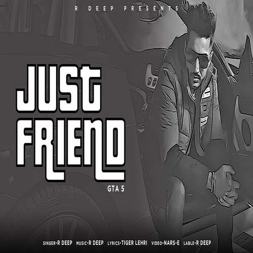 Just Friend R Deep MP3 Download