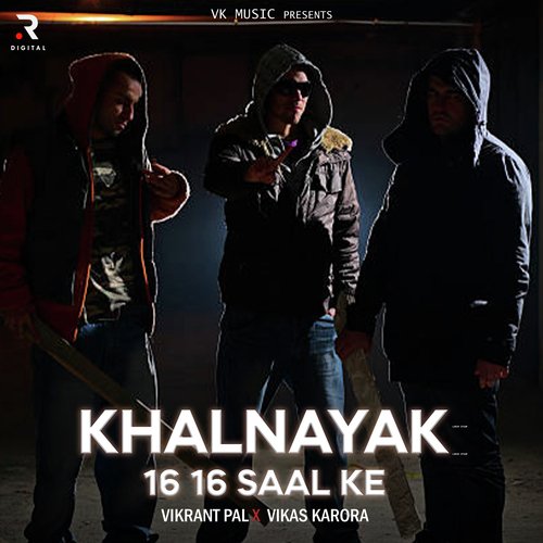 Khalnayak 16 16 Saal Ke Vikas Karora MP3 Download