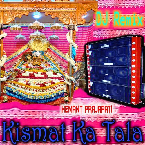 Kismat Ka Tala Hemant Prajapati MP3 Download