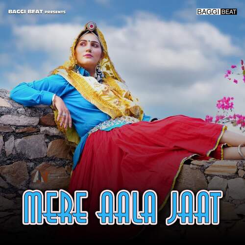 Mere Aala Jaat Nonu Rana MP3 Download