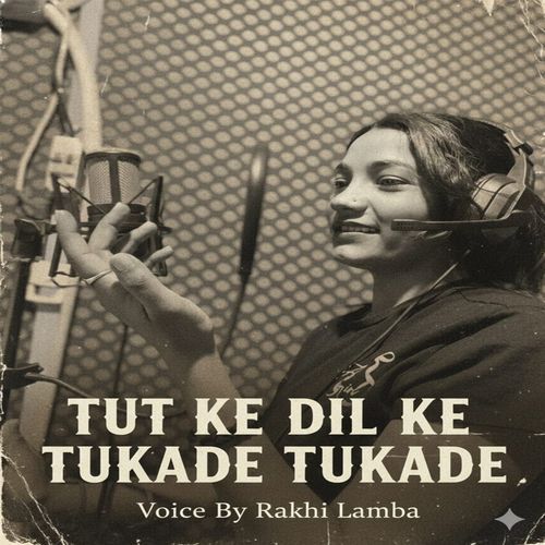 Tut Ke Dil Ke Tukade Tukade Rakhi Lamba MP3 Download