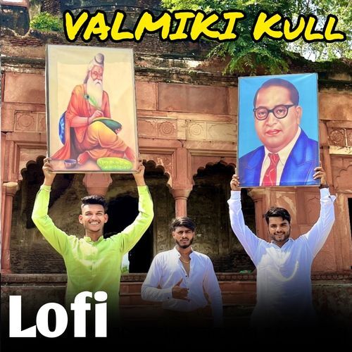 Valmiki Kull (Lofi) Kunal Valmiki MP3 Download