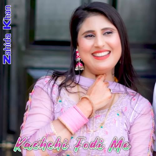 Kachchi Fodi Me Zahida khan MP3 Download