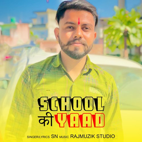 School Ki Yaad SN MP3 Download