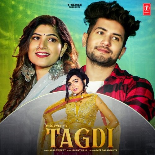 Tagdi Miss Sweety MP3 Download