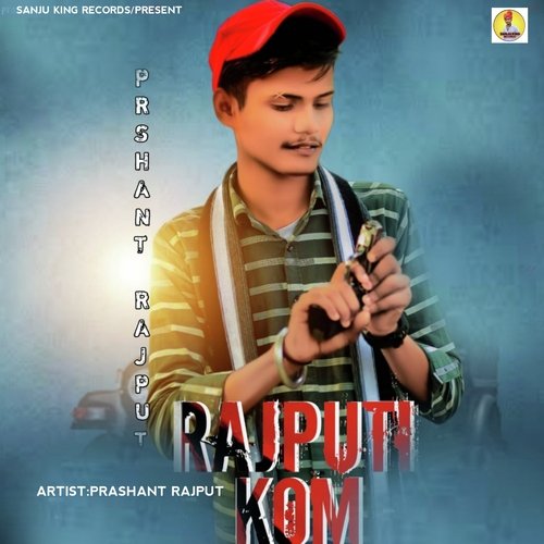 Rajputi kom Prashant Rajput MP3 Download