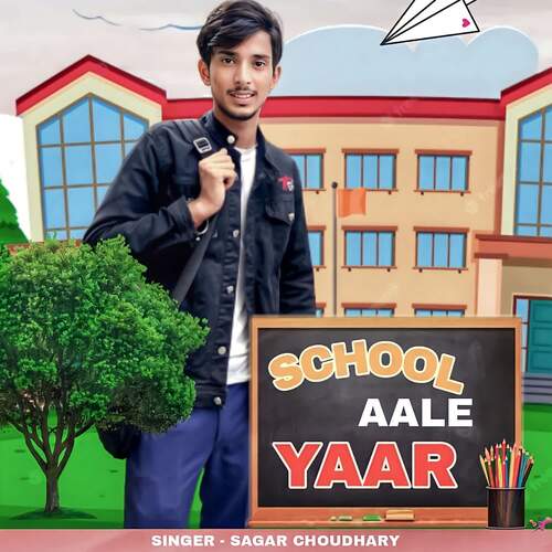 School Aale Yaar Sagar Chaudhary MP3 Download