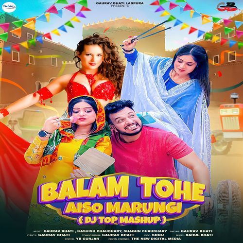 Balam Tohe Aiso Marungi (Dj Top Mashup) Gaurav Bhati MP3 Download