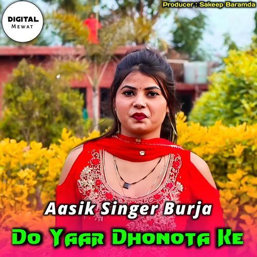 Do Yaar Dhanota Ke Aasik Singer Burja MP3 Download