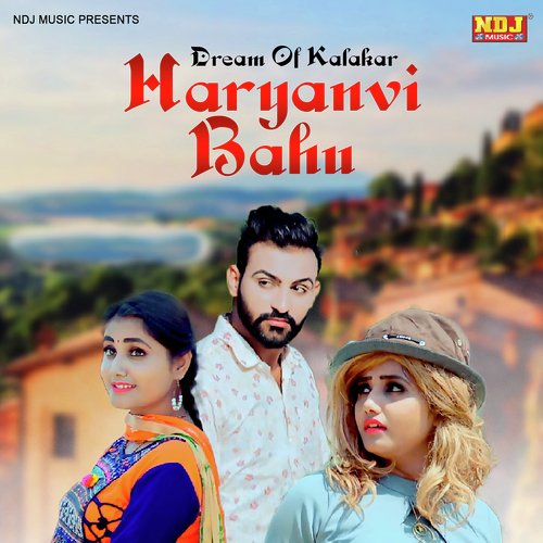 Dream Of Kalakar Haryanavi Bahu Rajdeep Nain MP3 Download