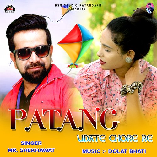 Patang Udate Chore Re Mr. Shekhawat MP3 Download