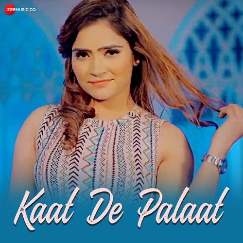 Kaat De Palaat Masoom Sharma MP3 Download