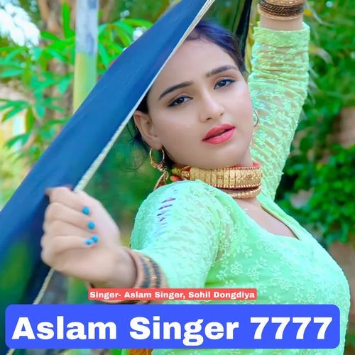 Aslam Singer 7777 Aslam Singer MP3 Download