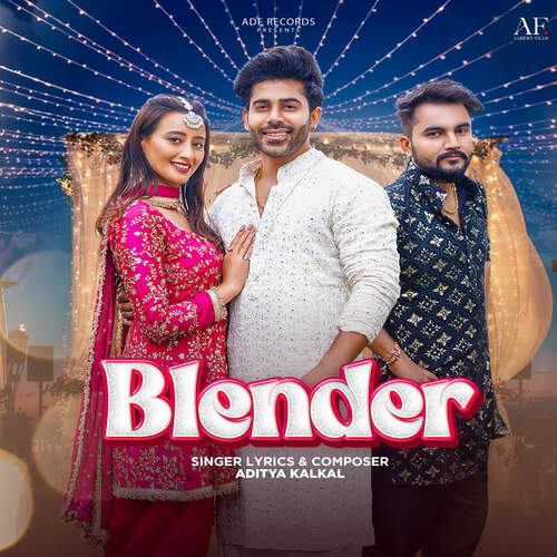 Blender ADITYA KALKAL MP3 Download