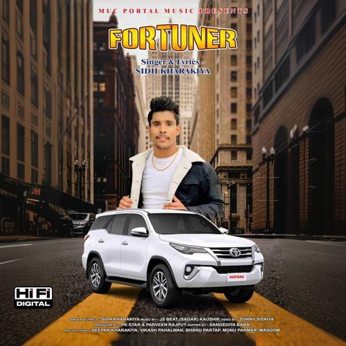 Fortuner Sidh Kharakiya MP3 Download