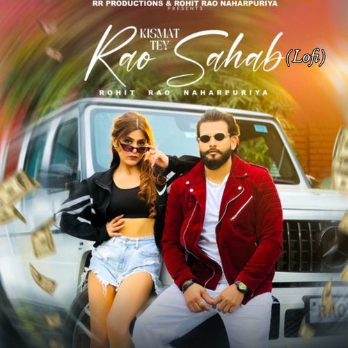 Kismat Tey Rao Sahab (Lofi) Rohit Rao Naharpuriya MP3 Download