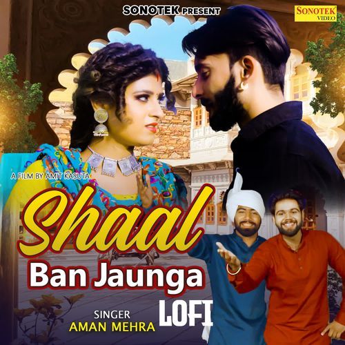 Shaal Ban Jaunga Lofi Aman Mehra MP3 Download