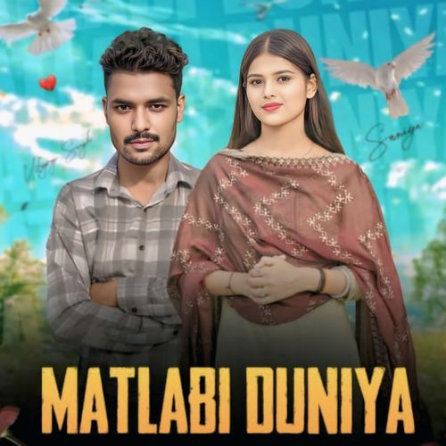 Matlabi Duniya NISHANT SINGH SIKANDRABAD MP3 Download
