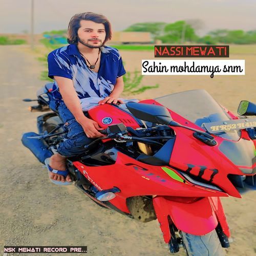 Sahin mohdamya snm NASSI MEWATI MP3 Download