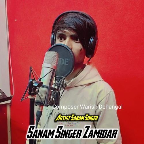 Sanam Singer Zamidar Sanam Singer MP3 Download