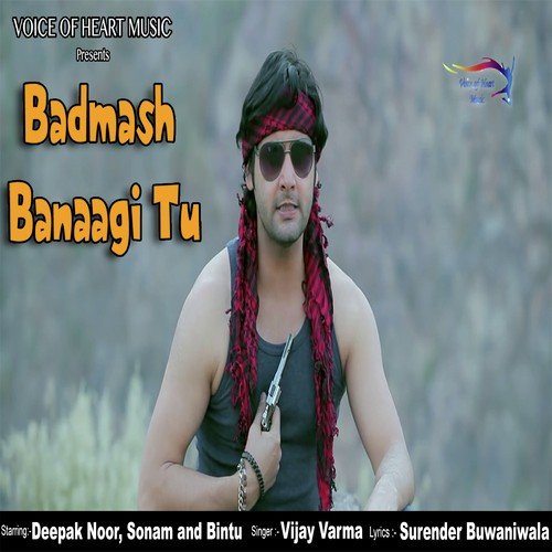 Badmash Banaagi Tu Vijay Varma MP3 Download