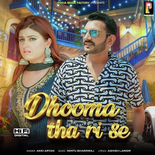 Dhooma Tha Ri Se Akki Aryan MP3 Download