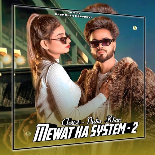 Mewat Ka System 2 Nishu Khan MP3 Download