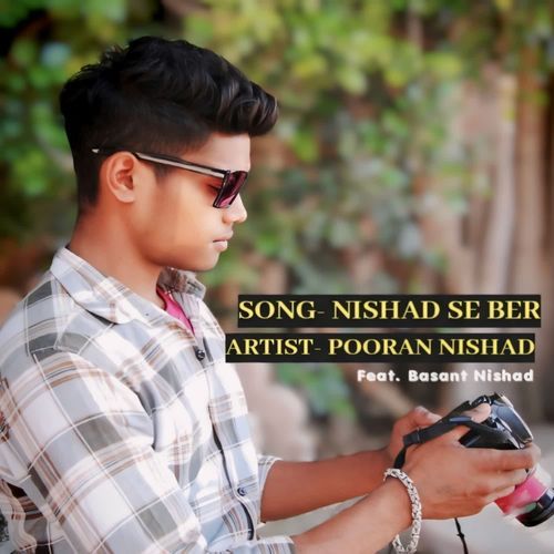 Nishad Se Ber POORAN NISHAD MP3 Download